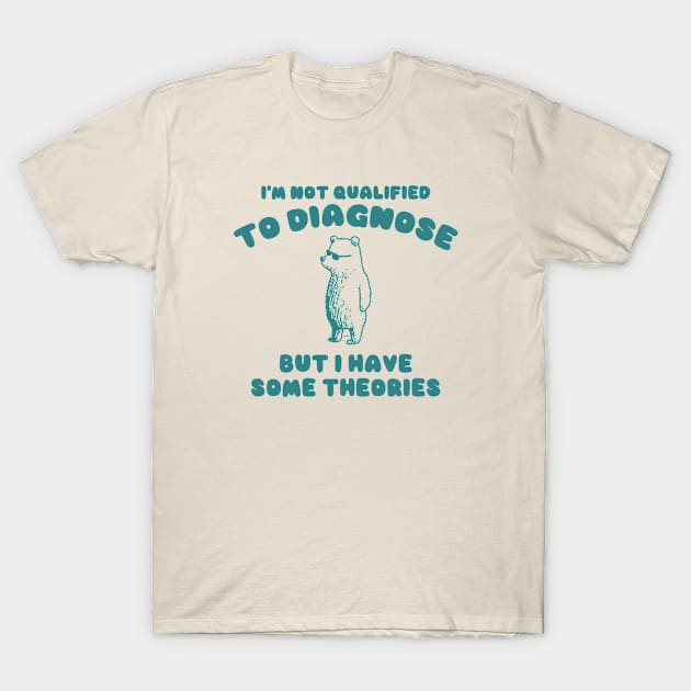Not Qualified to Diagnose Shirt, Retro Cartoon T Shirt, Weird T Shirt, Meme T Shirt, Trash Panda T-Shirt by CamavIngora
